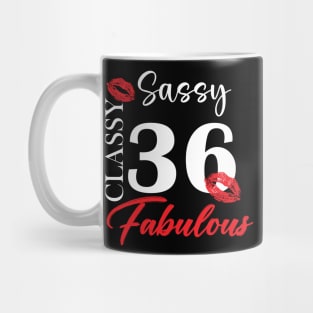 Sassy classy fabulous 36, 36th birth day shirt ideas,36th birthday, 36th birthday shirt ideas for her, 36th birthday shirts Mug